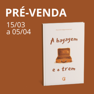 PRÉ-VENDA Livro "A bagagem e o trem" - Tamanho 14x21, Orelhas, Brochura